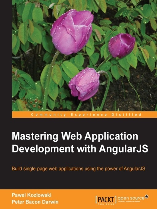 Title details for Mastering Web Application Development with AngularJS by Pawel Kozlowski - Available